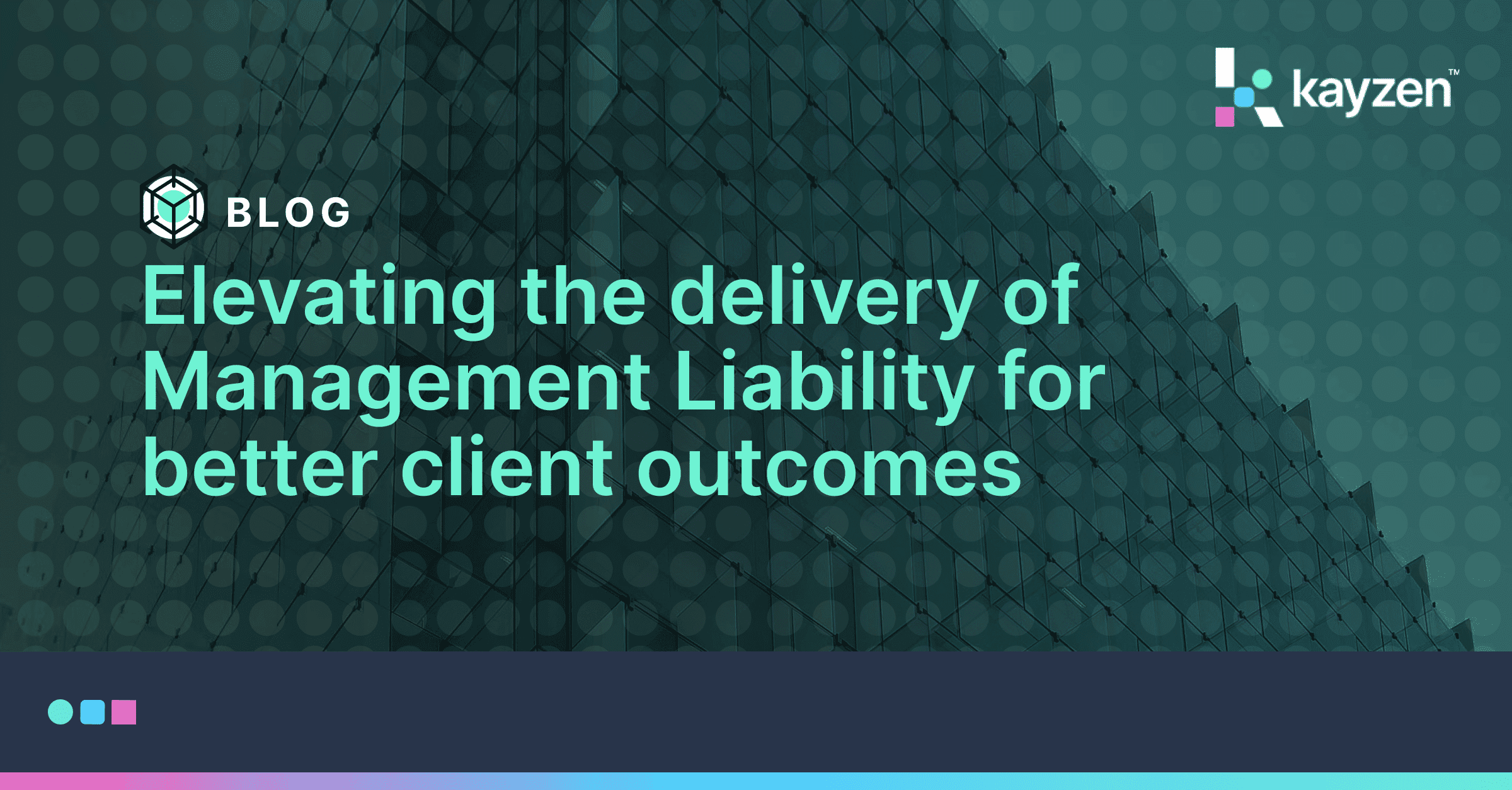 Elevating the delivery of Management Liability for better client outcomes